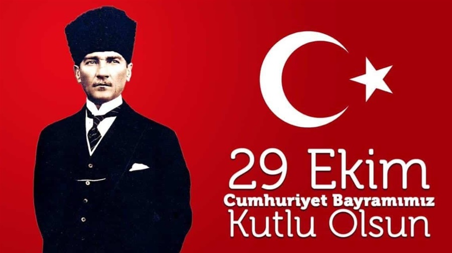 29 Ekim Cumhuriyet Bayramımız Kutlu Olsun