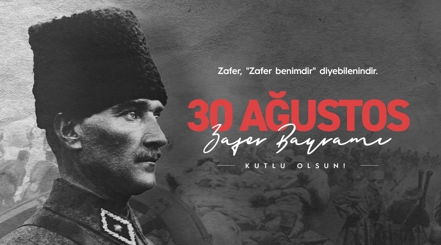 Bayrak, Hürriyet ve Bağımsızlık: 30 Ağustos Bayramı Kutlu Olsun